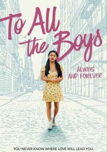 Постер к фильму Всем парням: С любовью... / To All the Boys: Always and Forever (2021) WEB-DL 1080p от селезень | Netflix