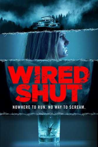 Постер к фильму Заткнутый / Замолчавший / Wired Shut (2021) WEB-DL 1080p от селезень | P