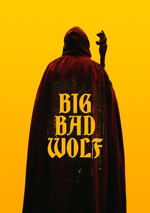 Постер к фильму Большой. Плохой. Волк / Big/Bad/Wolf (2023) WEB-DLRip-AVC от DoMiNo & селезень | Р